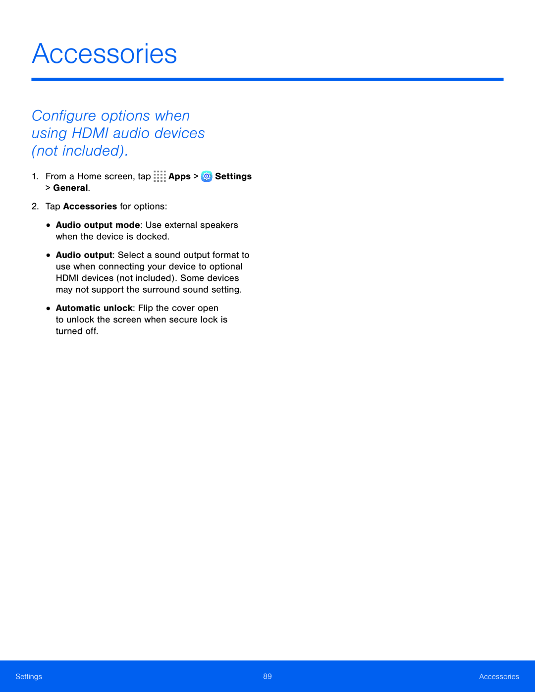 Configure options when using HDMI audio devices (not included) Galaxy Tab S 10.5 Wi-Fi