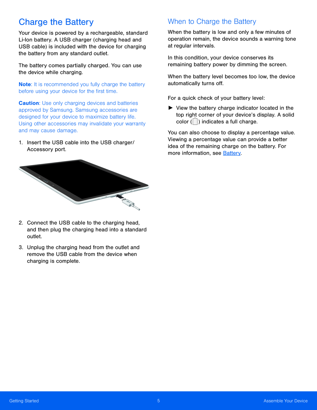 When to Charge the Battery Charge the Battery