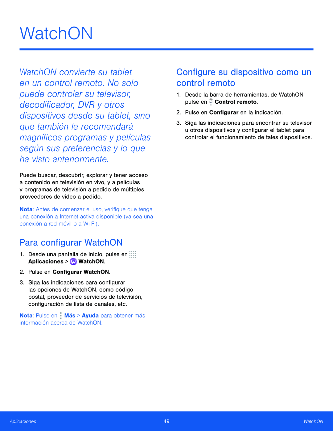 Para configurar WatchON Configure su dispositivo como un control remoto