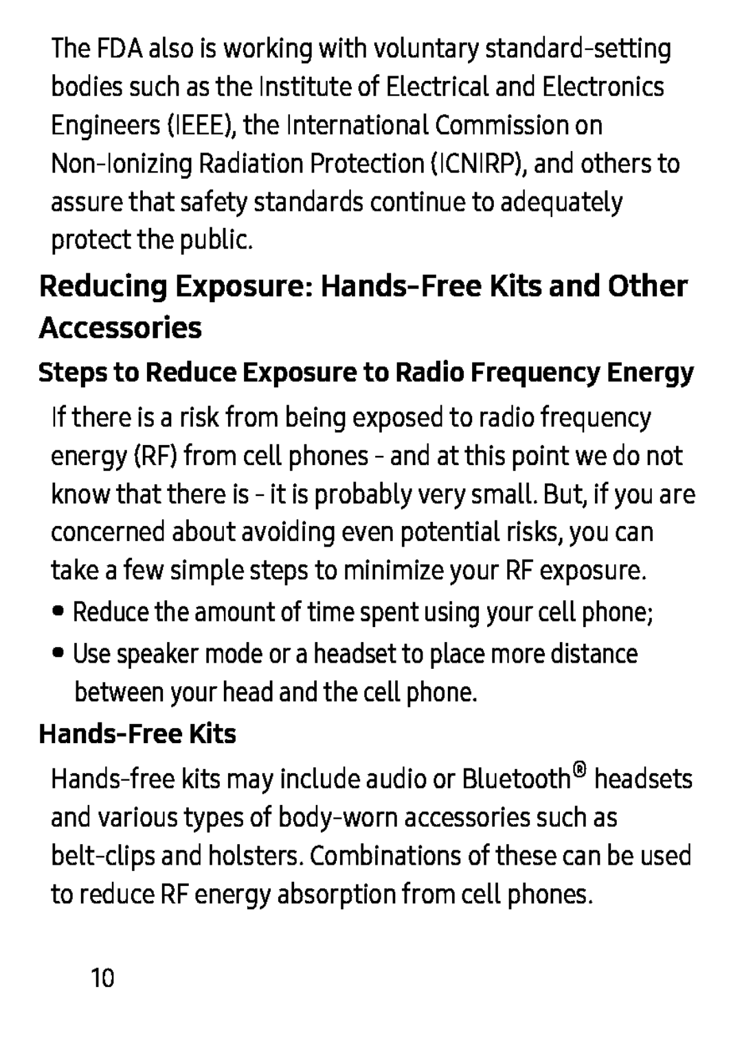 •Reduce the amount of time spent using your cell phone; Steps to Reduce Exposure to Radio Frequency Energy