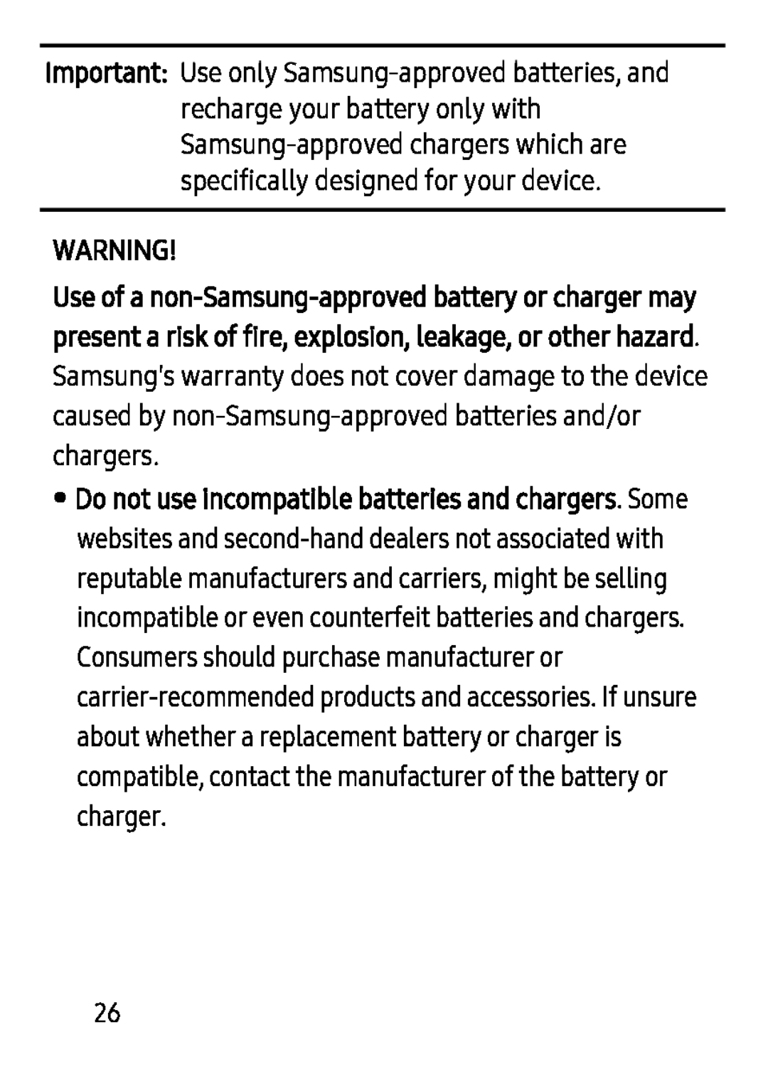 Important: . Samsung's warranty does not cover damage to the device caused by