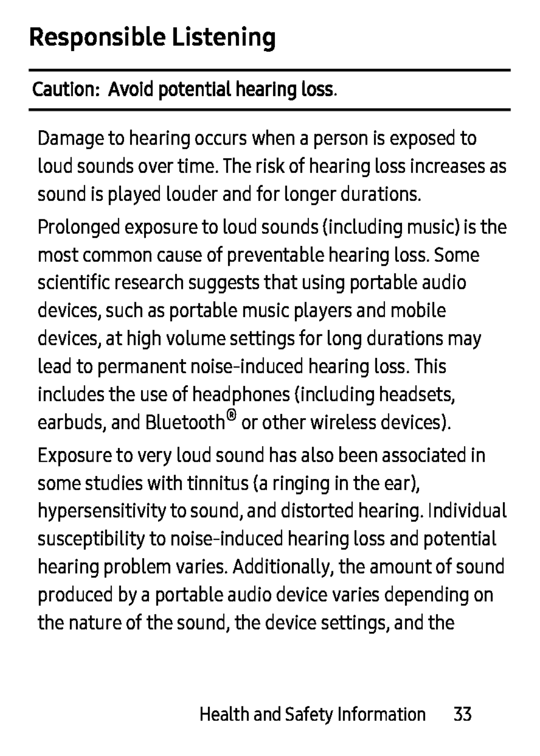 Caution: Avoid potential hearing loss Responsible Listening