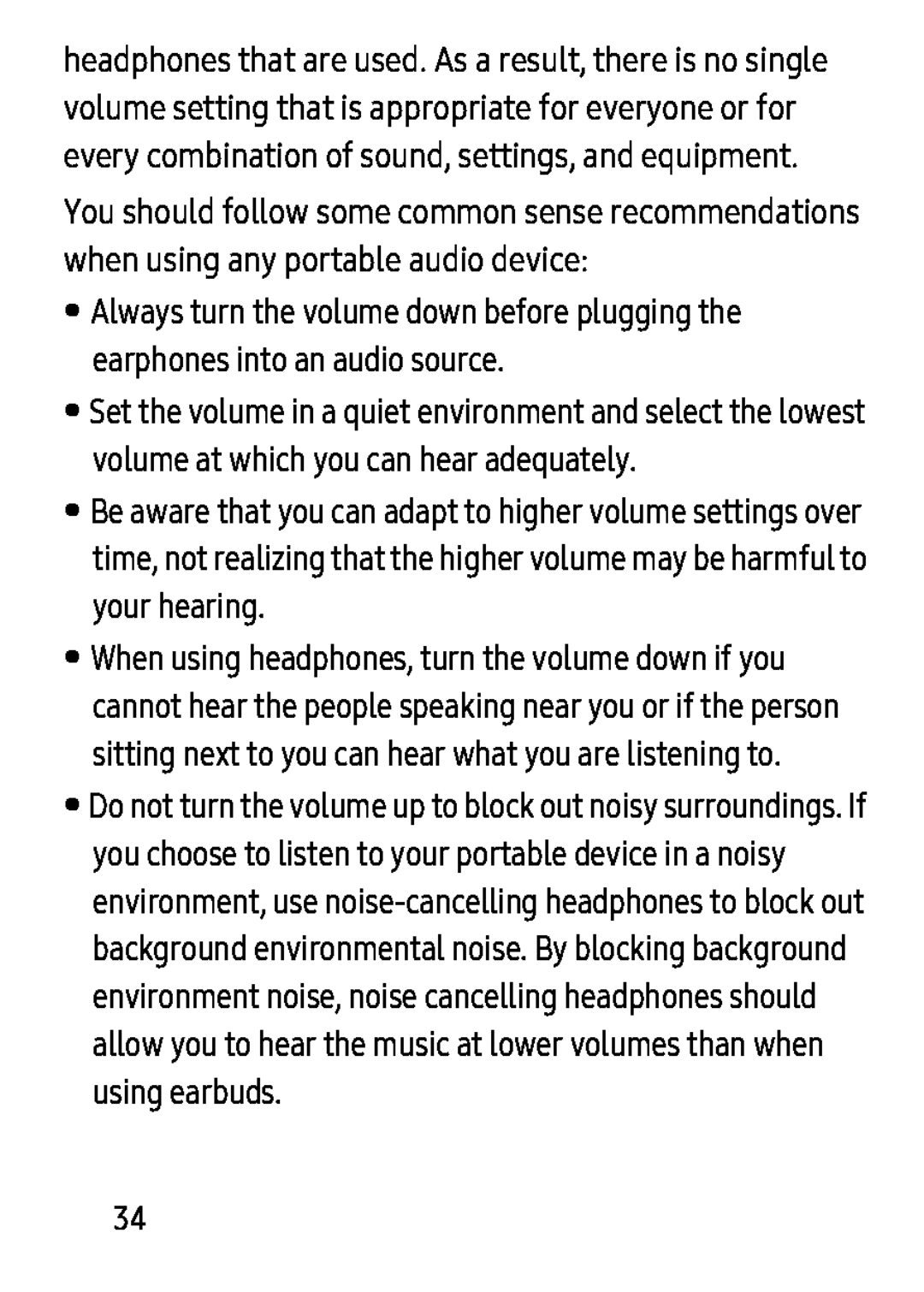 Always turn the volume down before plugging the earphones into an audio source Galaxy Tab S 8.4 Verizon