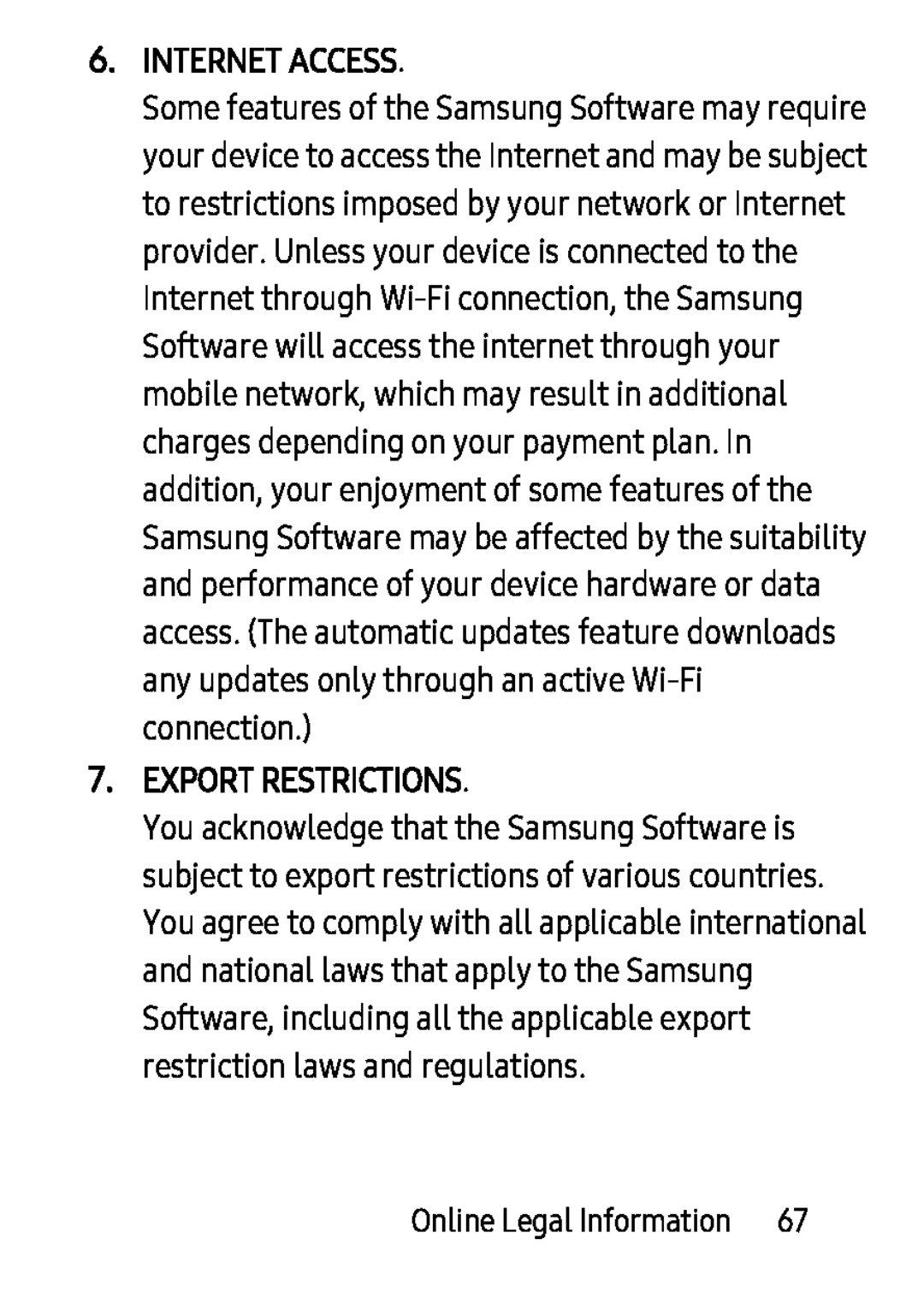 6.INTERNET ACCESS 7.EXPORT RESTRICTIONS