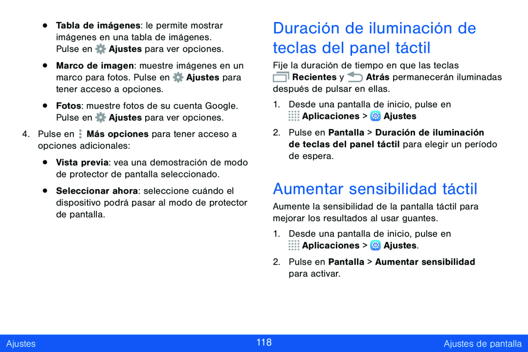 Duración de iluminación de teclas del panel táctil Aumentar sensibilidad táctil