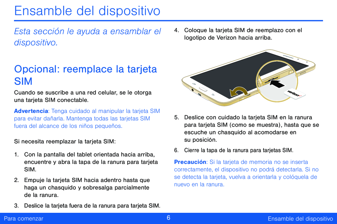 Esta sección le ayuda a ensamblar el dispositivo Opcional: reemplace la tarjeta