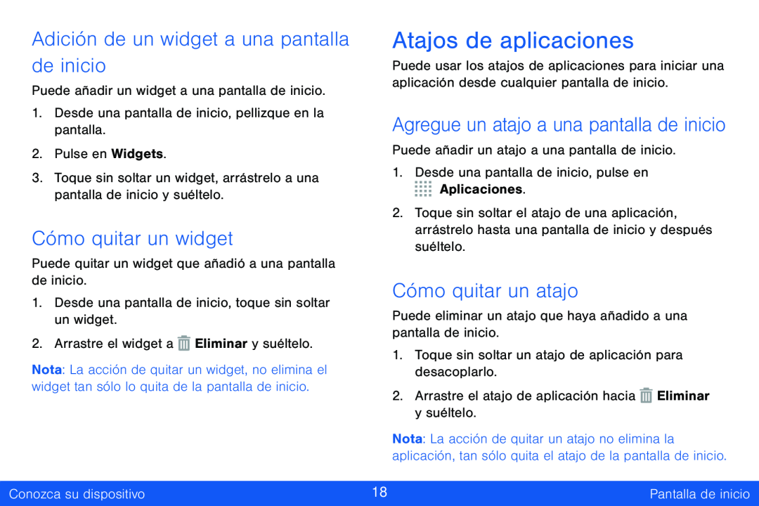 Agregue un atajo a una pantalla de inicio Adición de un widget a una pantalla de inicio