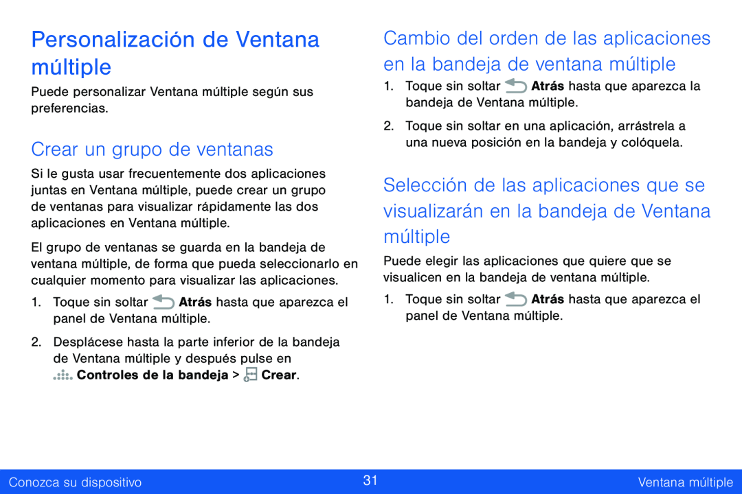 Cambio del orden de las aplicaciones en la bandeja de ventana múltiple Crear un grupo de ventanas