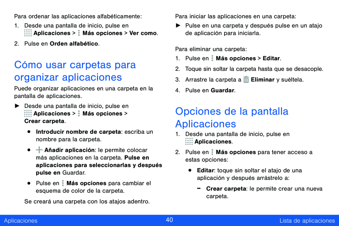 Cómo usar carpetas para organizar aplicaciones Opciones de la pantalla Aplicaciones