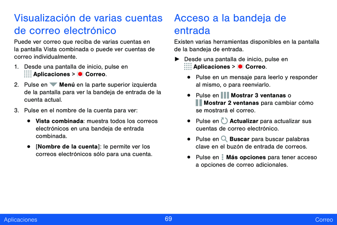 Visualización de varias cuentas de correo electrónico Acceso a la bandeja de entrada