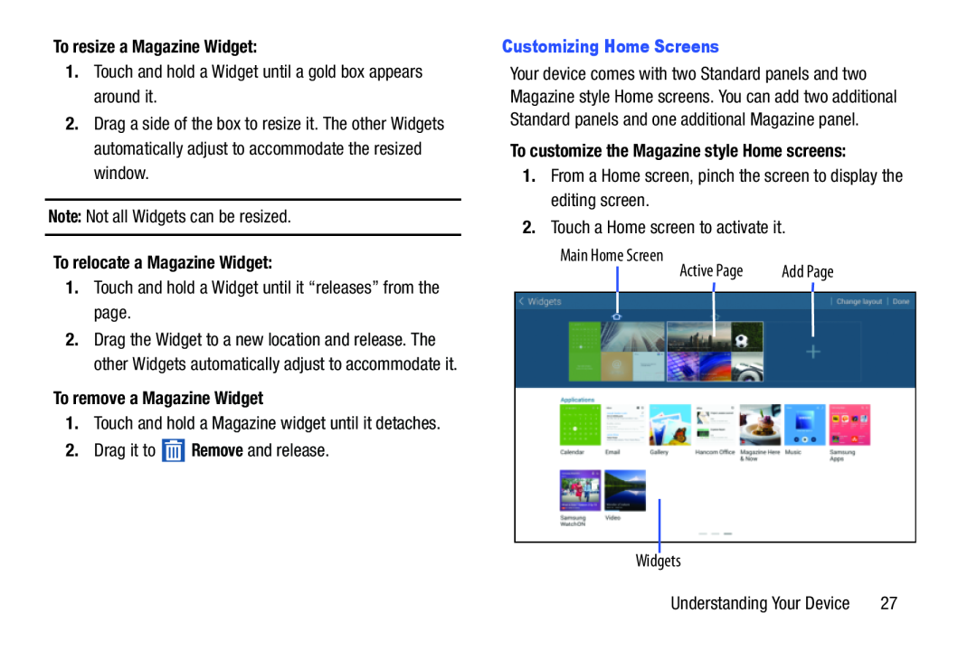 1.Touch and hold a Widget until it “releases” from the page Galaxy Tab Pro 10.1 Wi-Fi