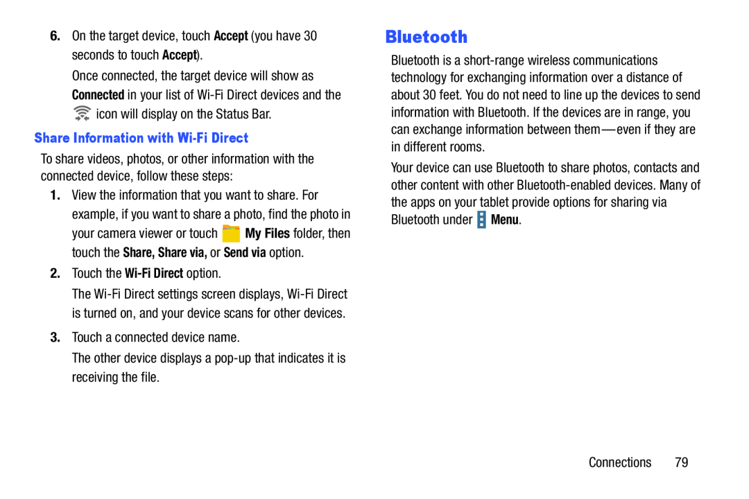 6.On the target device, touch Accept (you have 30 seconds to touch Accept) 2.Touch the Wi-FiDirect option