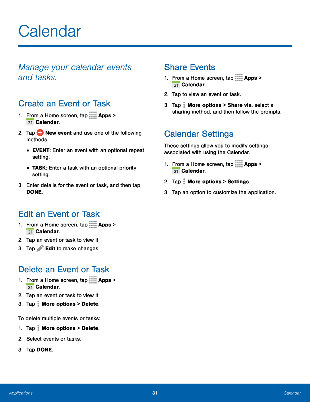 Manage your calendar events and tasks Create an Event or Task