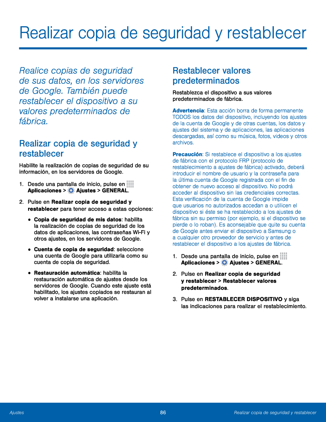 Restablecer valores predeterminados Realizar copia de seguridad y restablecer