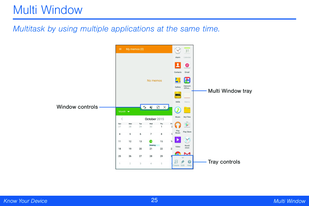 Multitask by using multiple applications at the same time Multi Window