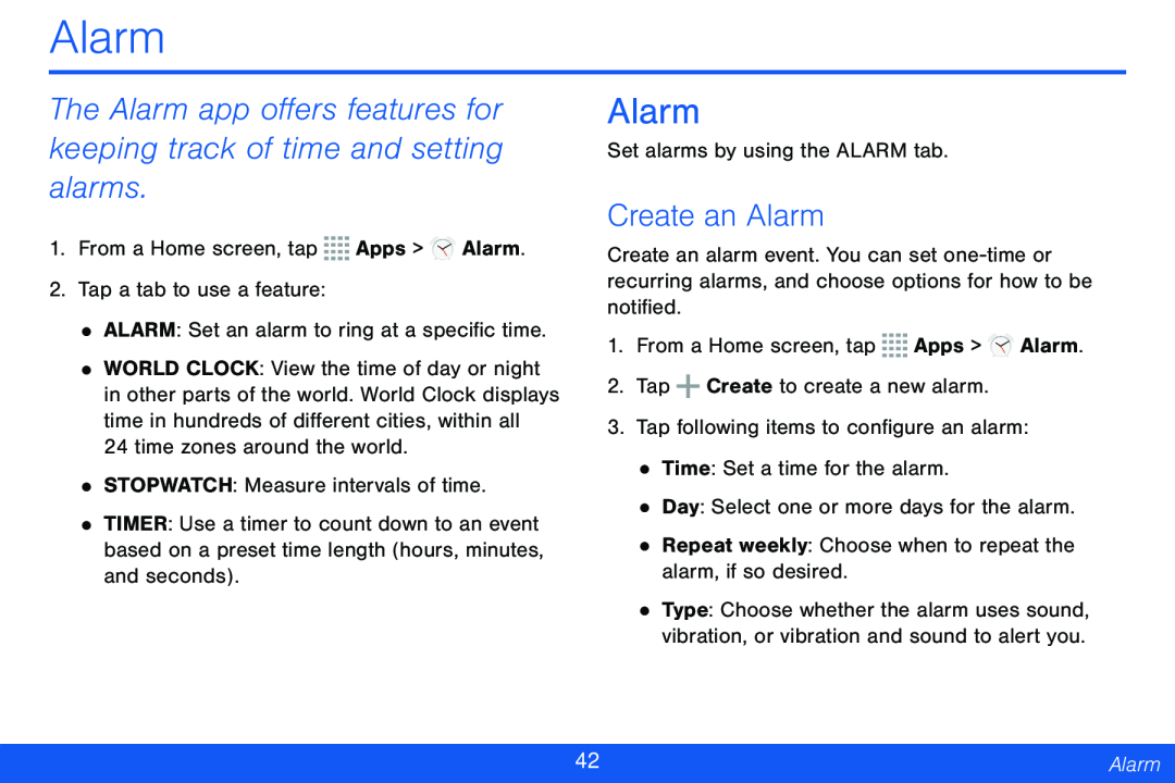 The Alarm app offers features for keeping track of time and setting alarms Galaxy Tab 4 8.0 Verizon