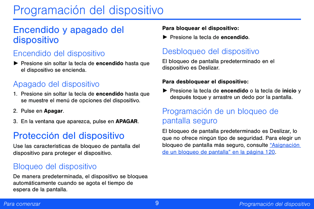 Encendido del dispositivo Apagado del dispositivo