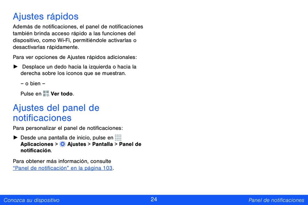 Ajustes rápidos Ajustes del panel de notificaciones