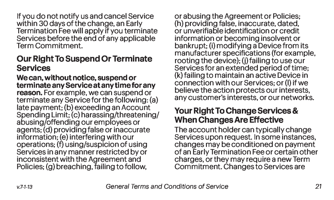 Our Right To Suspend Or Terminate Services Your Right To Change Services & When Changes Are Effective