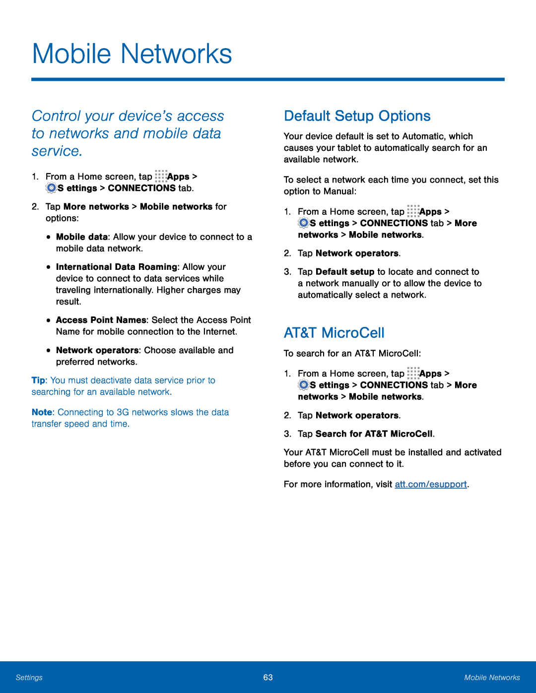 Control your device’s access to networks and mobile data service Default Setup Options