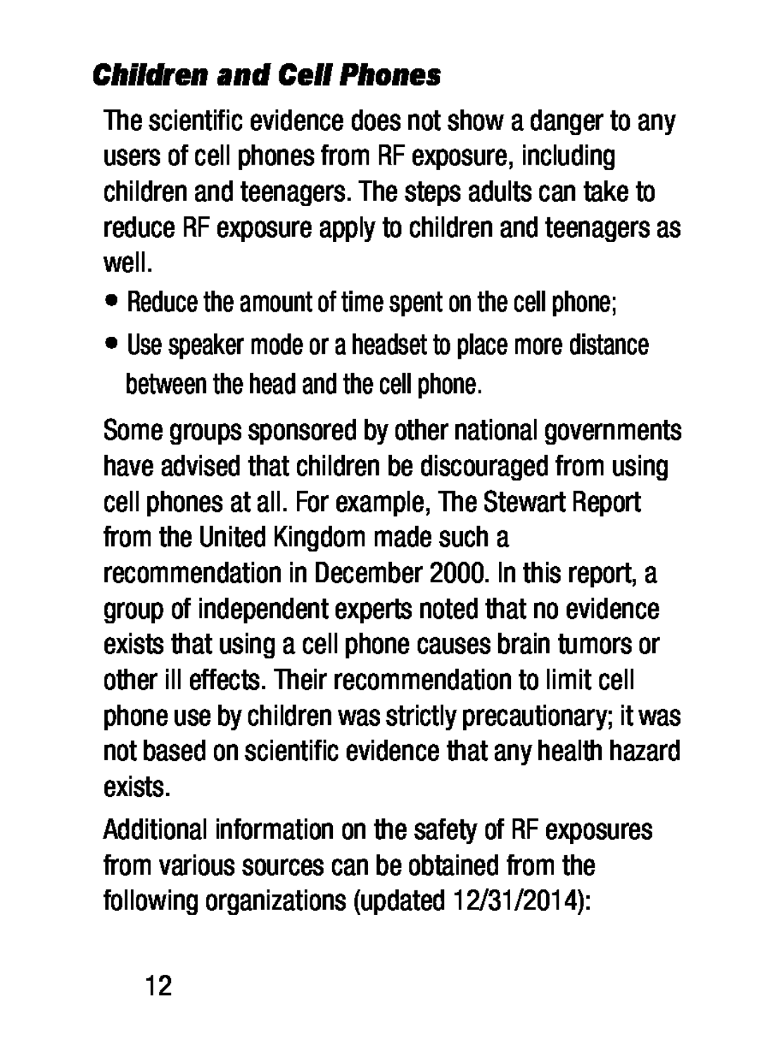 Children and Cell Phones •Reduce the amount of time spent on the cell phone;