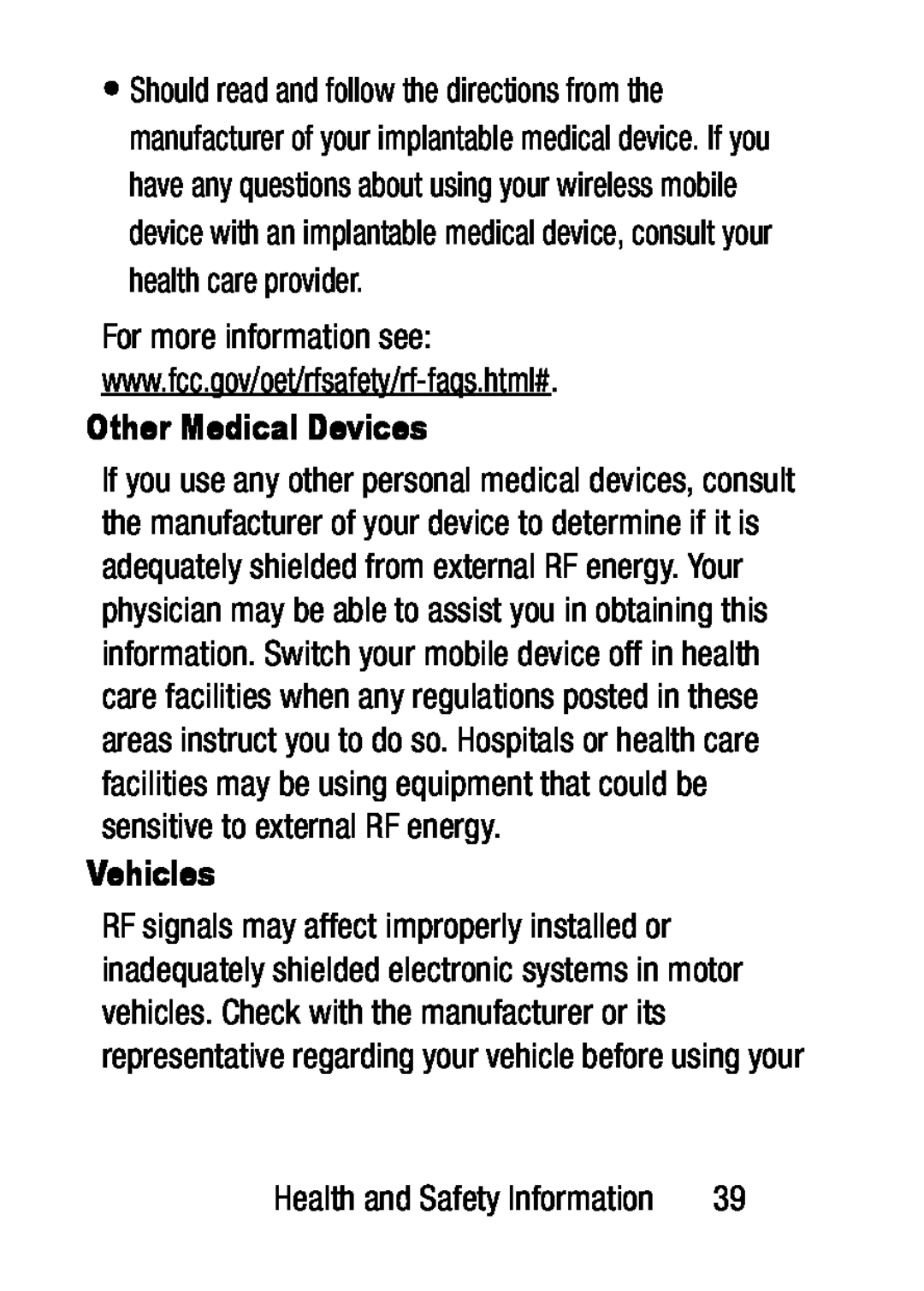 www.fcc.gov/oet/rfsafety/rf-faqs.html# For more information see: