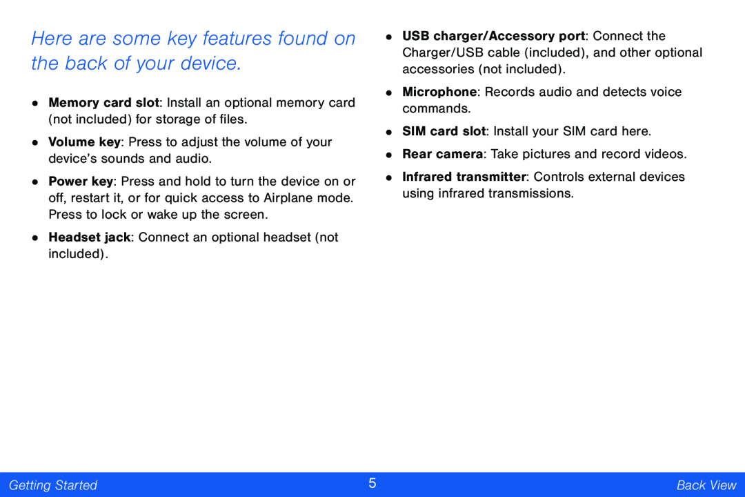 Here are some key features found on the back of your device