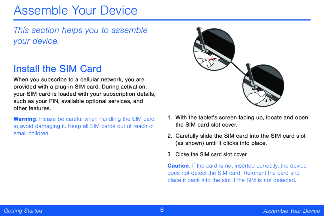 This section helps you to assemble your device Galaxy Tab 4 10.1 Verizon