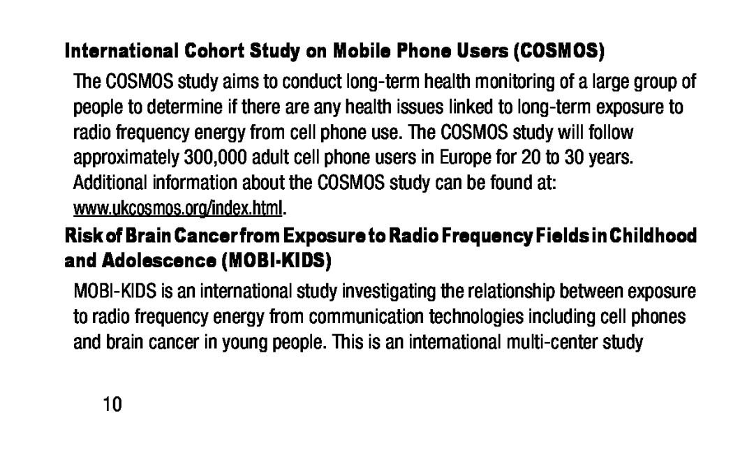 International Cohort Study on Mobile Phone Users (COSMOS) www.ukcosmos.org/index.html