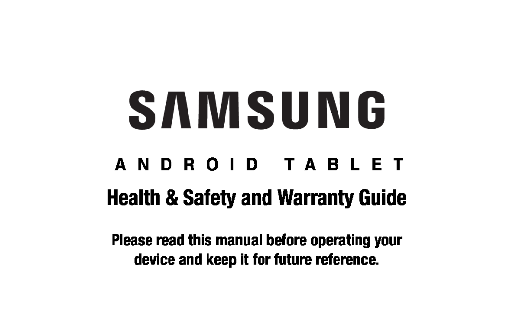 Health & Safety and Warranty Guide Galaxy Tab 3 Lite Wi-Fi