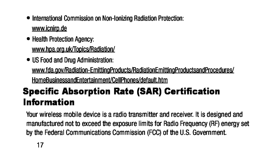 •International Commission on Non-IonizingRadiation Protection: www.icnirp.de Specific Absorption Rate (SAR) Certification Information