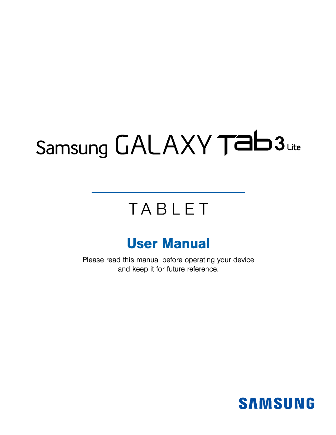 and keep it for future reference Galaxy Tab 3 Lite Wi-Fi