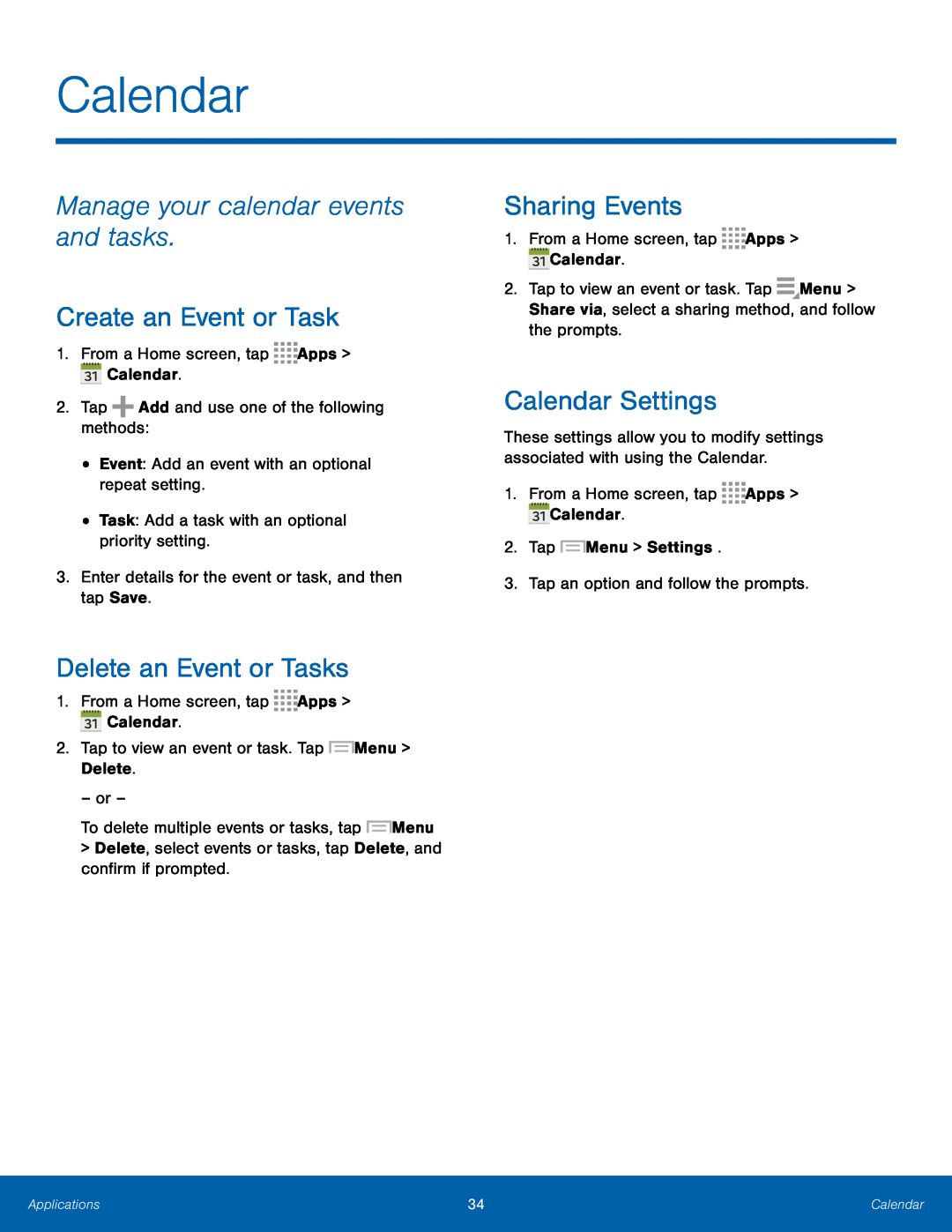 Manage your calendar events and tasks Create an Event or Task