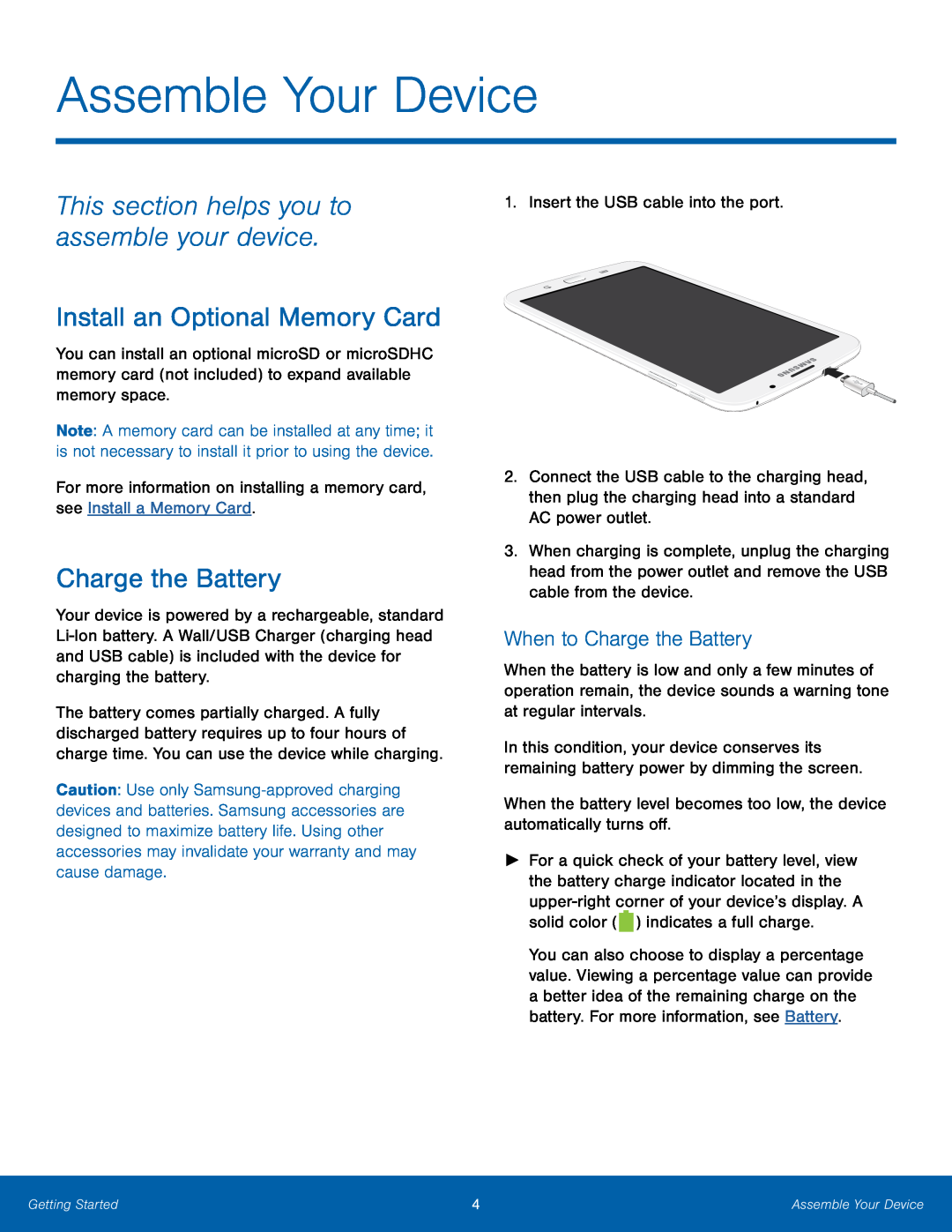 When to Charge the Battery This section helps you to assemble your device