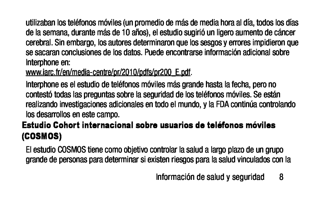 Estudio Cohort internacional sobre usuarios de teléfonos móviles (COSMOS) Galaxy Tab 3 Lite Wi-Fi