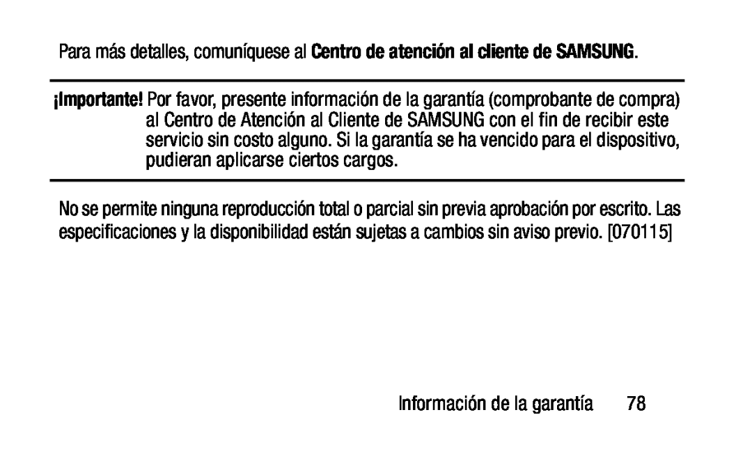 Para más detalles, comuníquese al Centro de atención al cliente de SAMSUNG Galaxy Tab 3 Lite Wi-Fi