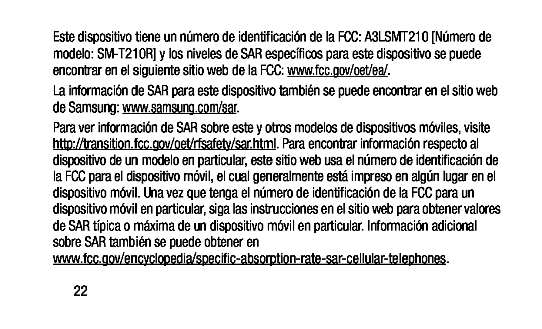 encontrar en el siguiente sitio web de la FCC: www.fcc.gov/oet/ea www.samsung.com/sar