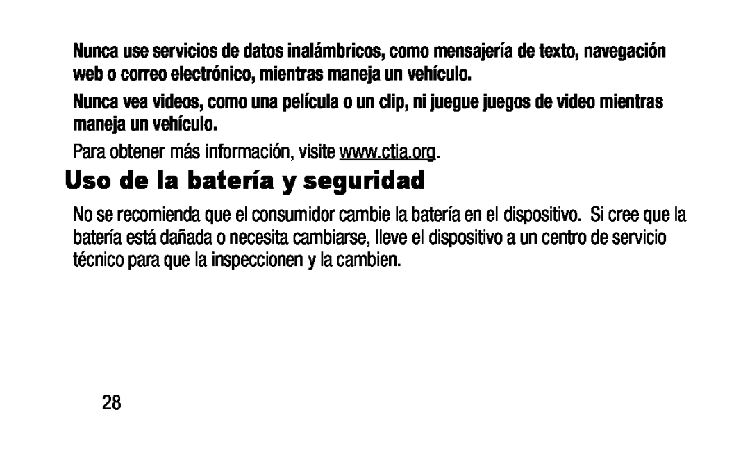 Para obtener más información, visite www.ctia.org Uso de la batería y seguridad