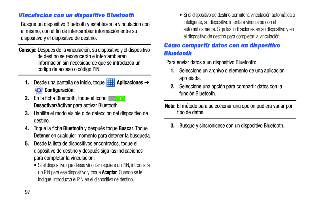 Vinculación con un dispositivo Bluetooth Cómo compartir datos con un dispositivo Bluetooth