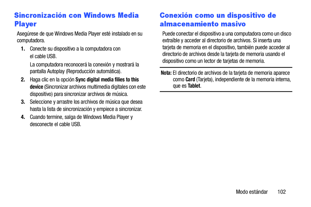 Conexión como un dispositivo de almacenamiento masivo Sincronización con Windows Media Player