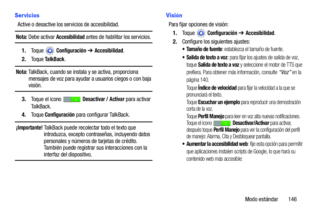 Servicios 1.Toque Configuración ➔ Accesibilidad