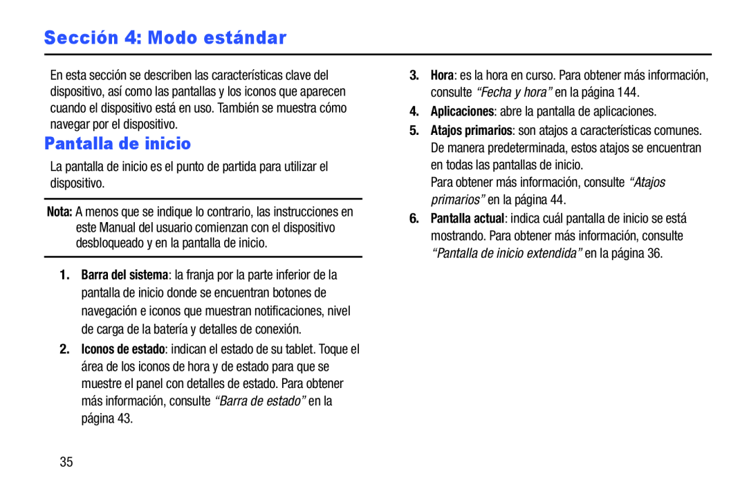 Pantalla de inicio Sección 4: Modo estándar