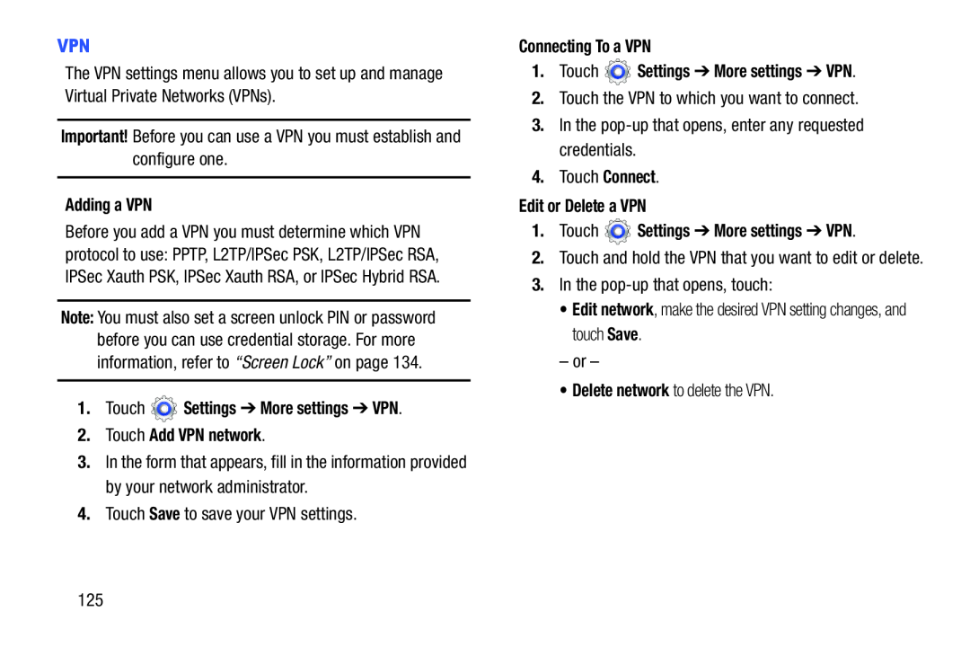 1.Touch Settings ➔ More settings ➔ VPN Galaxy Tab 3 7.0 Kids Wi-Fi