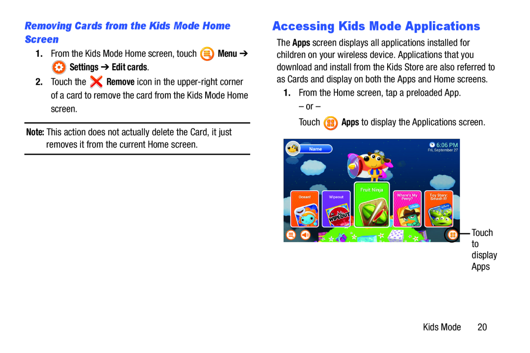 Removing Cards from the Kids Mode Home Screen Accessing Kids Mode Applications