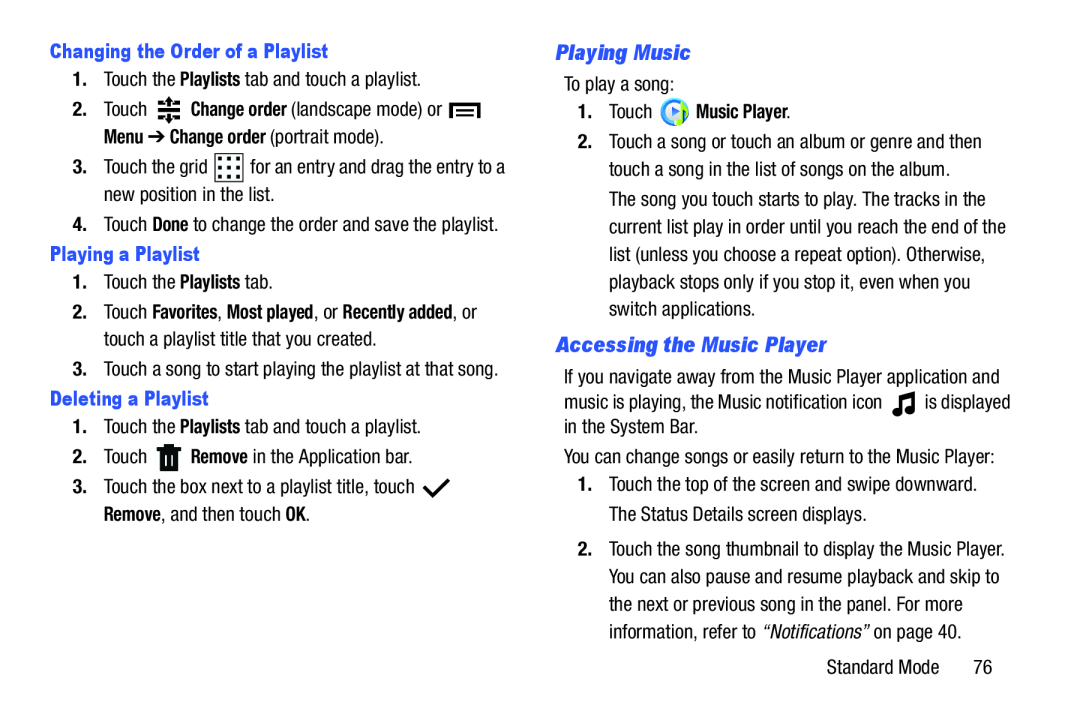 Playing Music Accessing the Music Player