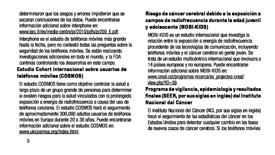 Estudio Cohort internacional sobre usuarios de teléfonos móviles (COSMOS) Galaxy Tab 3 7.0 AT&T