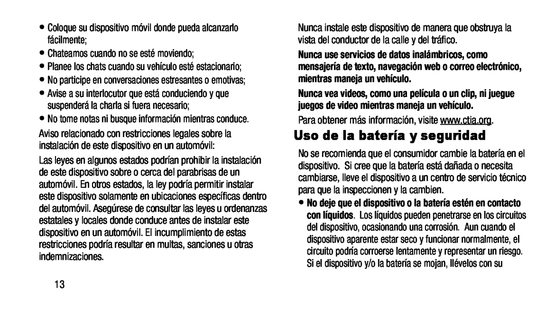 •Planee los chats cuando su vehículo esté estacionario; •No participe en conversaciones estresantes o emotivas;