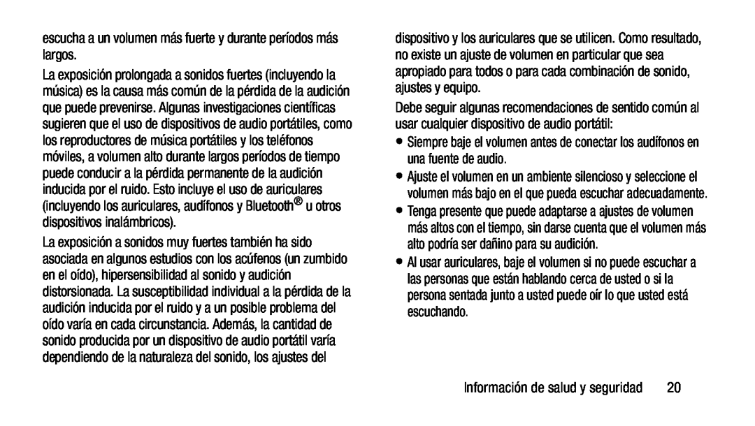 Siempre baje el volumen antes de conectar los audífonos en una fuente de audio Galaxy Tab 3 7.0 AT&T