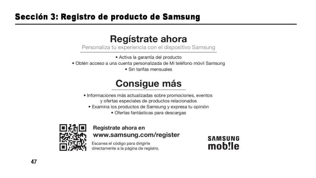 Regístrate ahora en Personaliza tu experiencia con el dispositivo Samsung