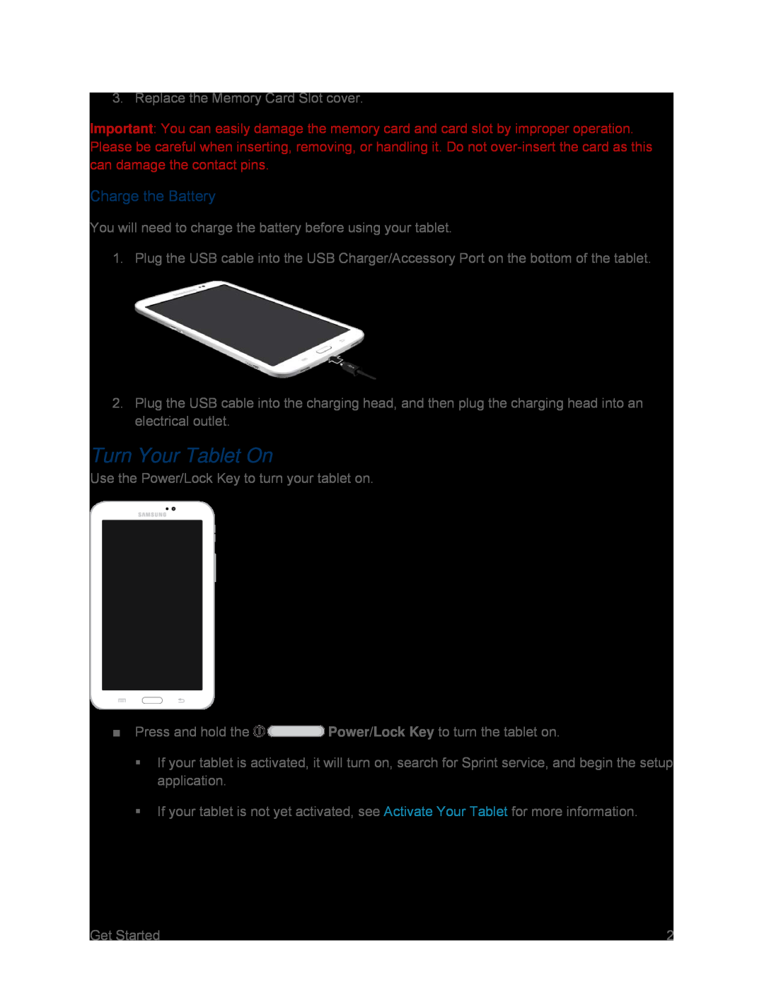 Charge the Battery Galaxy Tab 3 7.0 Sprint